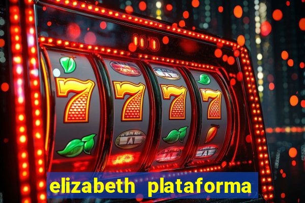 elizabeth plataforma de jogos